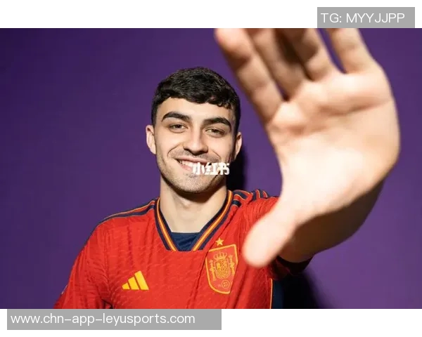 马拉加前锋回忆与佩德里共战U17世界杯训练中他从未失误