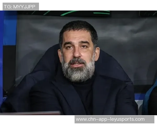 阿尔达图兰退役两年半后教练生涯显苍老面容令人唏嘘